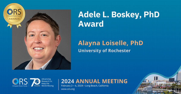 ORS - Adele L. Boskey Award: Alayna Loiselle